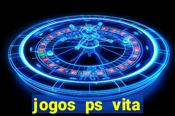 jogos ps vita download pkg